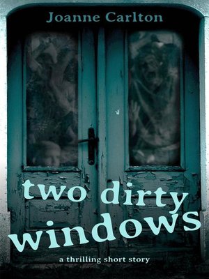 cover image of Two Dirty Windows